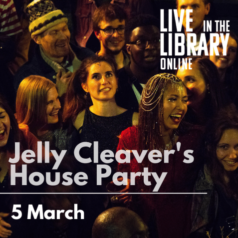 live in the library online, poplar union, poplar, tower hamlets, guitar, singer, live gig, online gig, streamed gig, Jelly Cleaver's House Party,International Women's Day, Women in Focus,